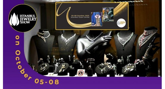 Istanbul Jewelry Show-Jewelry-Watch-Equipment Fair